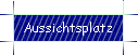 Aussichtsplatz