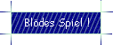 Bldes Spiel !