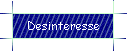 Desinteresse