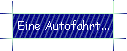 Eine Autofahrt...