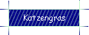 Katzengras