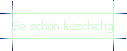 So schn kuschelig