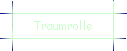 Traumrolle