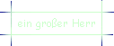 ein groer Herr