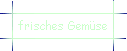 frisches Gemse