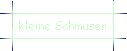 kleine Schmuser