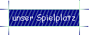 unser Spielplatz